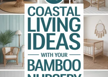 Image for: 10 Stunning Ways to Embrace Coastal Living Using Bamboo in Your Nursery