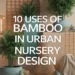 Image for: 10 Ways of Using Bamboo in Urban Nursery Living Design