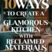 Image for: 10 Ways to Achieve a Glamorous Kitchen Using Reclaimed Materials