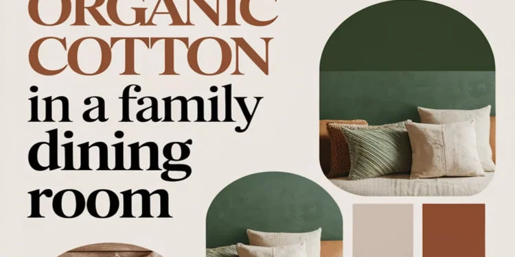 Image for: 10 Ways to Create a Family-Friendly Dining Room Using Organic Cotton