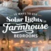 Image for: 10 Ways to Use Solar-Powered Lights for Farmhouse Bedroom Living