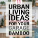 Image for: 11 Innovative Ways for Urban Living in Your Garage Using Bamboo