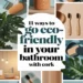 Image for: 11 Ways to Embrace Eco-Friendly Living in Your Bathroom Using Cork