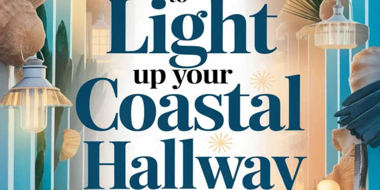 Image for: 11 Ways to Illuminate Your Coastal Hallway Using Solar-Powered Lights