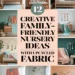 Image for: 12 Creative Ways for Family-Friendly Living in Your Nursery Using Upcycled Fabric