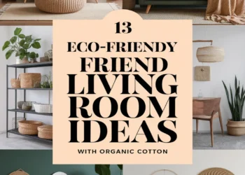 Image for: 13 Ways to Create an Eco-Friendly Living Room Using Organic Cotton
