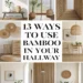 Image for: 13 Ways to Use Bamboo in Your Farmhouse Hallway