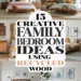 Image for: 15 Creative Ideas for Family Friendly Living in Bedrooms Using Recycled Wood