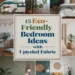 Image for: 15 Creative Ways for Eco-Friendly Living in Your Bedroom Using Upcycled Fabric