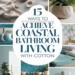 Image for: 15 Ways to Achieve Coastal Living in Your Bathroom Using Organic Cotton