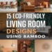 Image for: 15 Ways to Embrace Eco-Friendly Living Room Design Using Bamboo