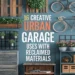 Image for: 16 Creative Ways for Urban Living in Your Garage Using Reclaimed Materials