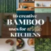 16 Creative Ways to Use Bamboo in Artistic Kitchen Spaces 33 Image for: 16 Creative Ways to Use Bamboo in Artistic Kitchen Spaces