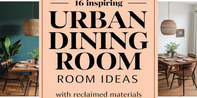 Image for: 16 Inspiring Ideas for Urban Living Dining Rooms Using Reclaimed Materials