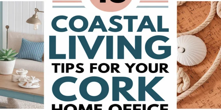 Image for: 16 Tips for Coastal Living in Your Home Office Using Cork