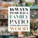 Image for: 16 Ways to Create a Family-Friendly Outdoor Patio Using Recycled Wood
