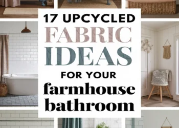 Image for: 17 Creative Ways for Upcycled Fabric in Your Farmhouse Bathroom