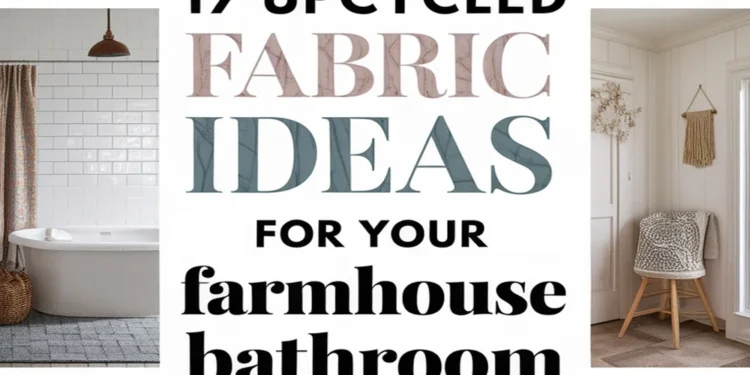 Image for: 17 Creative Ways for Upcycled Fabric in Your Farmhouse Bathroom