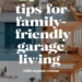 Image for: 17 Tips for Family-Friendly Living in Your Garage Using Organic Cotton