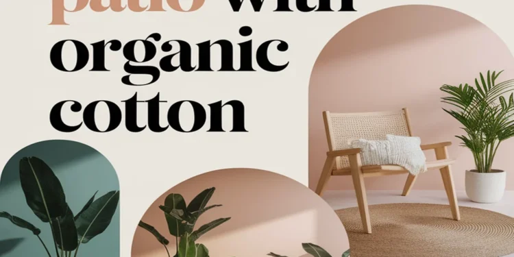 Image for: 17 Tips for a Minimalist Outdoor Patio Using Organic Cotton