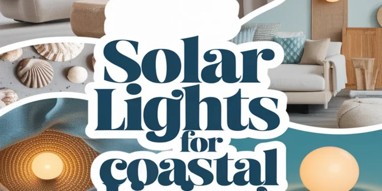 Image for: 17 Ways to Achieve Coastal Living Room Aesthetics Using Solar-Powered Lights
