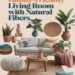 Image for: 18 Tips for Creating a Family-Friendly Living Room Using Natural Fibers
