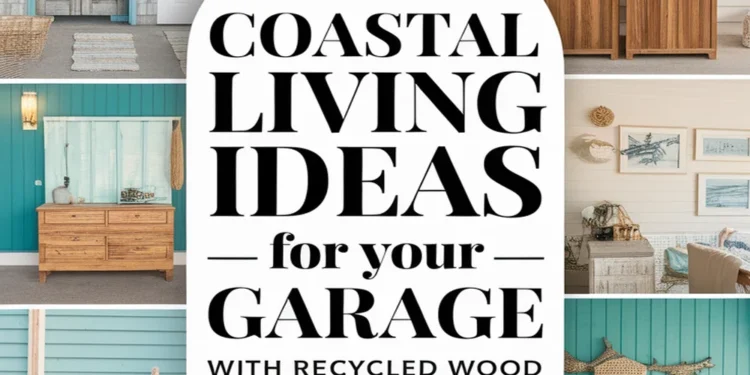 Image for: 19 Creative Ways for Coastal Living in Your Garage Using Recycled Wood