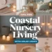 19 Tips for Coastal Living in a Nursery Using Solar-Powered Lights 39 Image for: 19 Tips for Coastal Living in a Nursery Using Solar-Powered Lights
