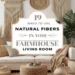 Image for: 19 Ways of Using Natural Fibers in Your Farmhouse Living Room