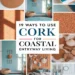 19 Ways to Achieve Coastal Living in Your Entryway Using Cork 46 Image for: 19 Ways to Achieve Coastal Living in Your Entryway Using Cork