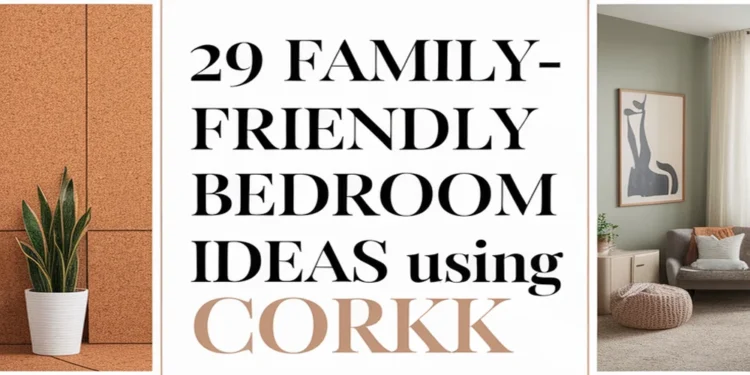 19 Ways to Create a Family Friendly Bedroom Using Cork 1 Image for: 19 Ways to Create a Family Friendly Bedroom Using Cork
