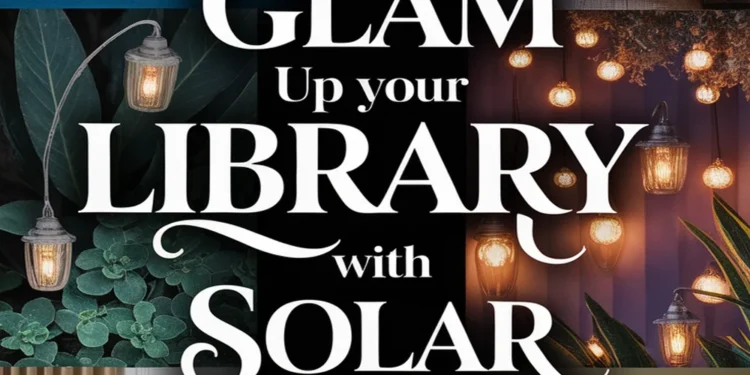 Image for: 19 Ways to Create a Glamorous Library Lifestyle Using Solar-Powered Lights