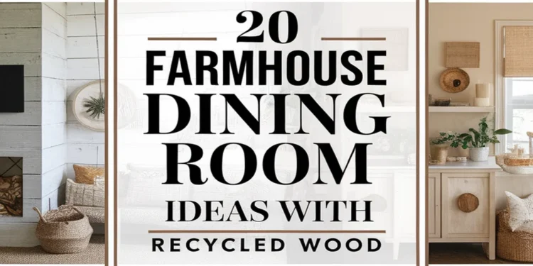 Image for: 20 Ways for Farmhouse Living in Your Dining Room Using Recycled Wood