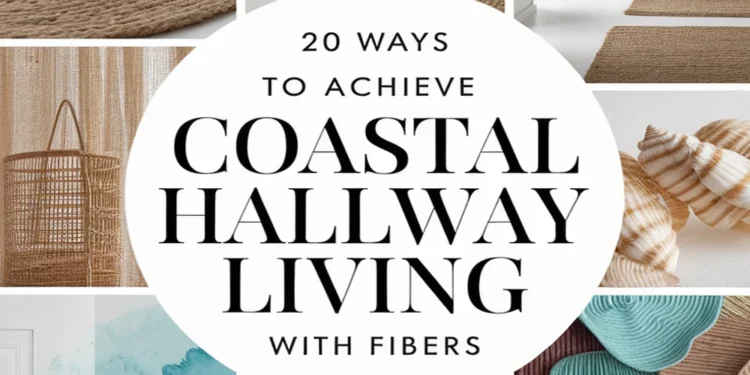20 Ways to Achieve Coastal Living in Your Hallway Using Natural Fibers 1 Image for: 20 Ways to Achieve Coastal Living in Your Hallway Using Natural Fibers