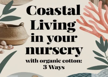 Image for: Achieve Coastal Living in Your Nursery Using Organic Cotton: 3 Ways