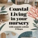 Achieve Coastal Living in Your Nursery Using Organic Cotton: 3 Ways 47 Image for: Achieve Coastal Living in Your Nursery Using Organic Cotton: 3 Ways