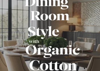 Image for: Achieve a Glamorous Dining Room Lifestyle Using Organic Cotton