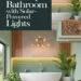 Image for: Create a Family-Friendly Bathroom Using Solar-Powered Lights