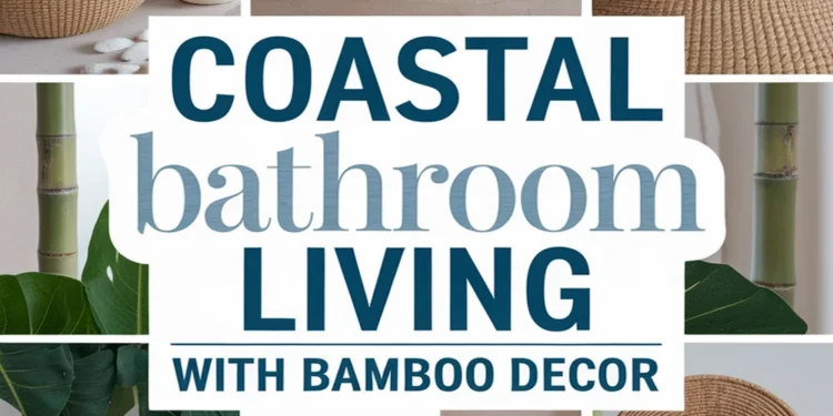 Image for: Embrace Coastal Living in Your Bathroom Using Bamboo