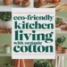 Image for: Embrace Eco-Friendly Living in Your Kitchen Using Organic Cotton