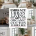 Image for: Embrace Urban Living With Organic Cotton in Your Bedroom