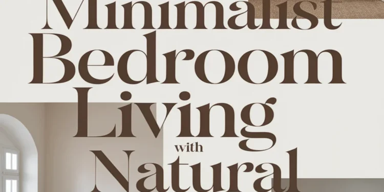 Image for: Embrace a Minimalist Bedroom Lifestyle Using Natural Fibers