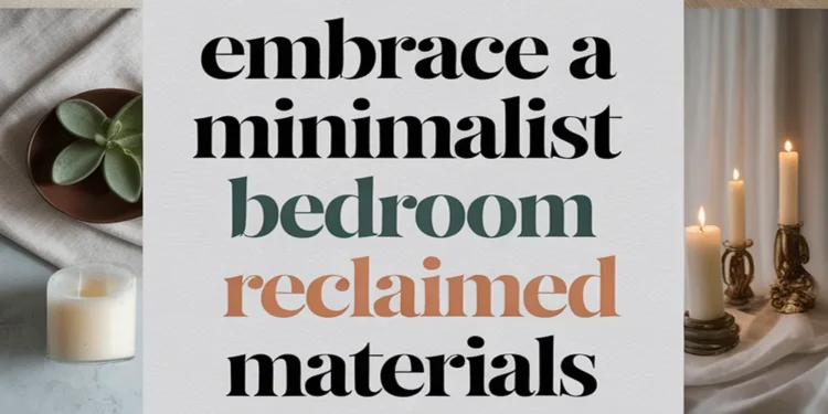 Image for: Embrace a Minimalist Bedroom Lifestyle Using Reclaimed Materials: 7 Ways