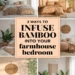 Image for: Infusing Bamboo Into Your Farmhouse Bedroom: 3 Ways