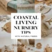 Image for: Tips for Creating a Coastal Living Nursery Using Natural Fibers