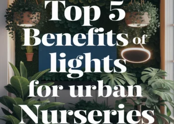 Image for: Top 5 Benefits of Using Solar-Powered Lights for Urban Living Nursery Spaces