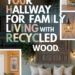 Image for: Transform Your Hallway for Family-Friendly Living Using Recycled Wood