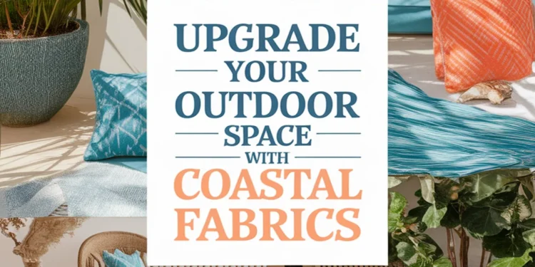 Transform Your Outdoor Living Space Using Upcycled Fabrics for Coastal Style 1 Image for: Transform Your Outdoor Living Space Using Upcycled Fabrics for Coastal Style