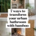 Image for: Transform Your Urban Bathroom Using Bamboo: 7 Ways